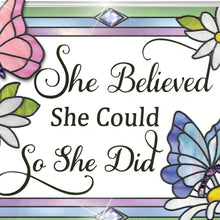Load image into Gallery viewer, The Bradford Exchange She Believed She Could Suncatcher Handcrafted Blossoms and Butterfly Inspirational Home Decor Designs and Perfect Gift for Strong Women Stained Glass Artwork Inspired by Louis Comfort Tiffany 7" L x 5" H - RCE Global Solutions
